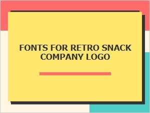 Choosing Fonts for Retro Snack Logos