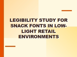 Evaluating Snack Fonts in Dim Retail Settings